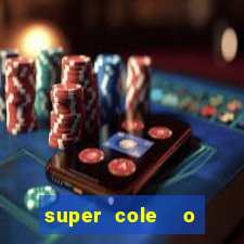 super cole  o 7784 jogos download